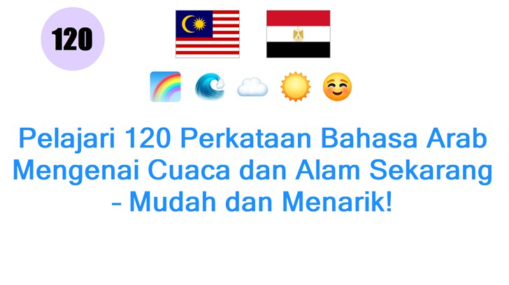 Pelajari 120 Perkataan Bahasa Arab Mengenai Cuaca dan Alam Sekarang – Mudah dan Menarik!